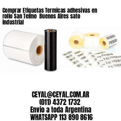 Comprar Etiquetas Termicas adhesivas en rollo San Telmo  Buenos Aires sato industrial