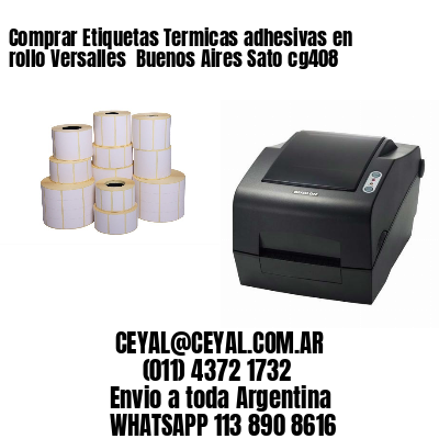 Comprar Etiquetas Termicas adhesivas en rollo Versalles  Buenos Aires Sato cg408