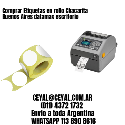 Comprar Etiquetas en rollo Chacarita  Buenos Aires datamax escritorio