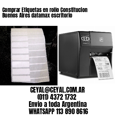 Comprar Etiquetas en rollo Constitucion  Buenos Aires datamax escritorio