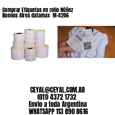 Comprar Etiquetas en rollo Núñez  Buenos Aires datamax  M-4206