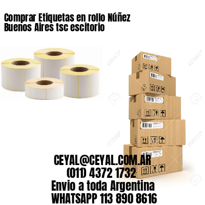 Comprar Etiquetas en rollo Núñez  Buenos Aires tsc escitorio