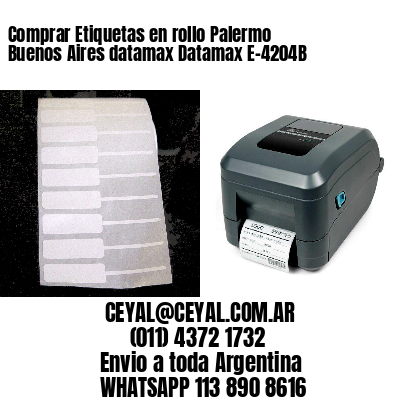 Comprar Etiquetas en rollo Palermo  Buenos Aires datamax Datamax E-4204B