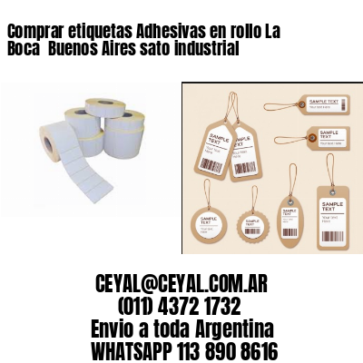 Comprar etiquetas Adhesivas en rollo La Boca  Buenos Aires sato industrial