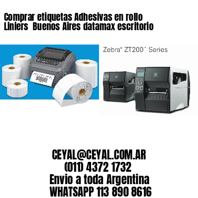 Comprar etiquetas Adhesivas en rollo Liniers  Buenos Aires datamax escritorio