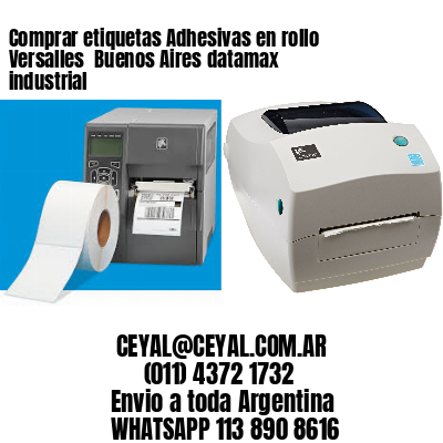 Comprar etiquetas Adhesivas en rollo Versalles  Buenos Aires datamax industrial
