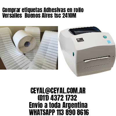 Comprar etiquetas Adhesivas en rollo Versalles  Buenos Aires tsc 2410M