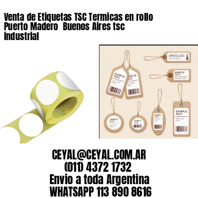 Venta de Etiquetas TSC Termicas en rollo Puerto Madero  Buenos Aires tsc industrial