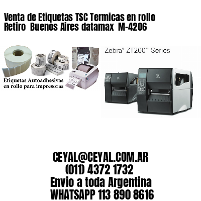 Venta de Etiquetas TSC Termicas en rollo Retiro  Buenos Aires datamax  M-4206