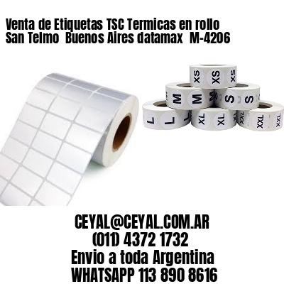 Venta de Etiquetas TSC Termicas en rollo San Telmo  Buenos Aires datamax  M-4206