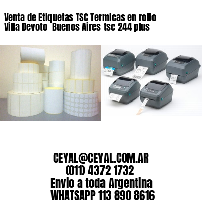 Venta de Etiquetas TSC Termicas en rollo Villa Devoto  Buenos Aires tsc 244 plus