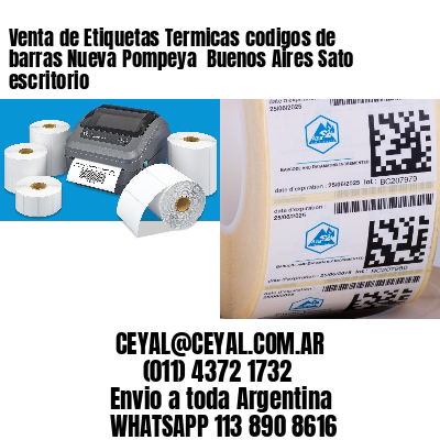 Venta de Etiquetas Termicas codigos de barras Nueva Pompeya  Buenos Aires Sato escritorio