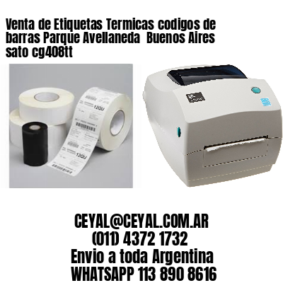 Venta de Etiquetas Termicas codigos de barras Parque Avellaneda  Buenos Aires sato cg408tt