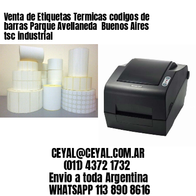 Venta de Etiquetas Termicas codigos de barras Parque Avellaneda  Buenos Aires tsc industrial