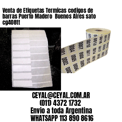 Venta de Etiquetas Termicas codigos de barras Puerto Madero  Buenos Aires sato cg408tt