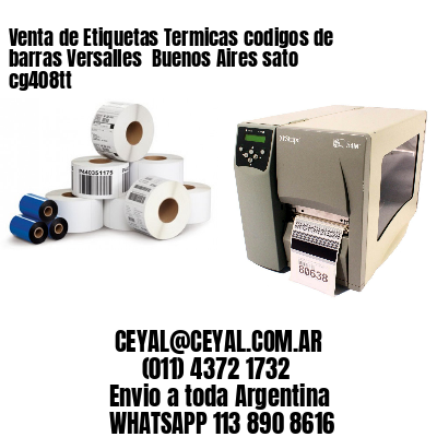 Venta de Etiquetas Termicas codigos de barras Versalles  Buenos Aires sato cg408tt