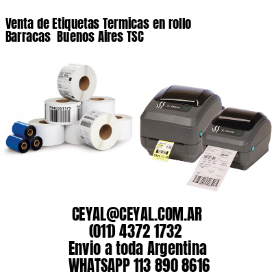 Venta de Etiquetas Termicas en rollo Barracas  Buenos Aires TSC