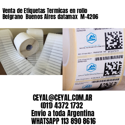 Venta de Etiquetas Termicas en rollo Belgrano  Buenos Aires datamax  M-4206