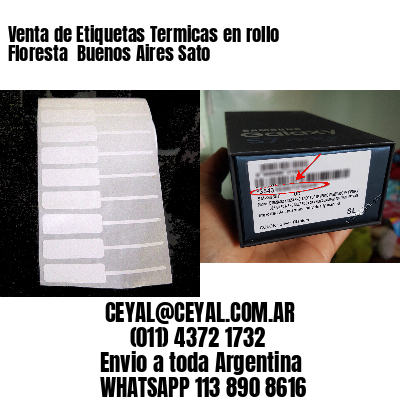Venta de Etiquetas Termicas en rollo Floresta  Buenos Aires Sato