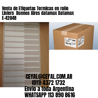 Venta de Etiquetas Termicas en rollo Liniers  Buenos Aires datamax Datamax E-4204B