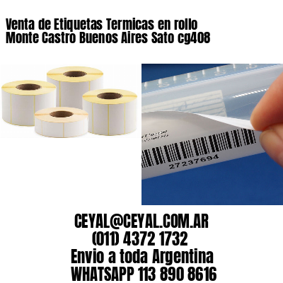 Venta de Etiquetas Termicas en rollo Monte Castro Buenos Aires Sato cg408