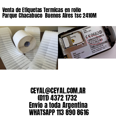 Venta de Etiquetas Termicas en rollo Parque Chacabuco  Buenos Aires tsc 2410M
