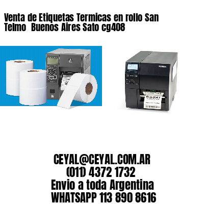 Venta de Etiquetas Termicas en rollo San Telmo  Buenos Aires Sato cg408