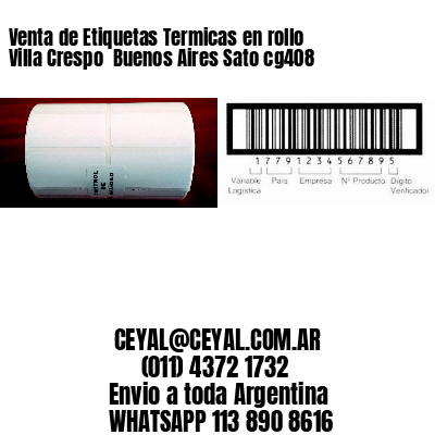 Venta de Etiquetas Termicas en rollo Villa Crespo  Buenos Aires Sato cg408