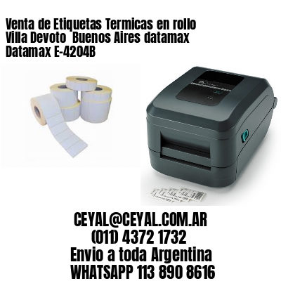 Venta de Etiquetas Termicas en rollo Villa Devoto  Buenos Aires datamax Datamax E-4204B