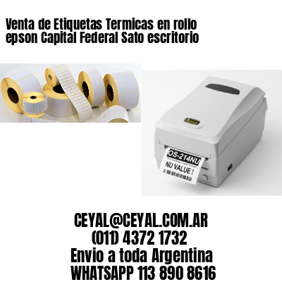 Venta de Etiquetas Termicas en rollo epson Capital Federal Sato escritorio
