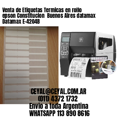 Venta de Etiquetas Termicas en rollo epson Constitucion  Buenos Aires datamax Datamax E-4204B