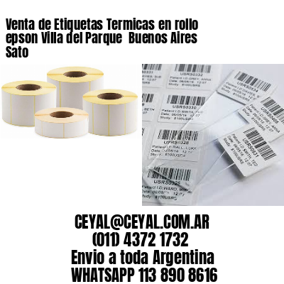 Venta de Etiquetas Termicas en rollo epson Villa del Parque  Buenos Aires Sato
