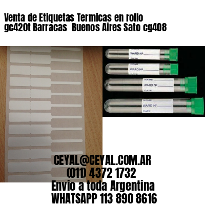 Venta de Etiquetas Termicas en rollo gc420t Barracas  Buenos Aires Sato cg408