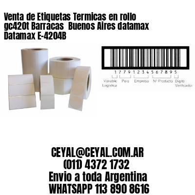 Venta de Etiquetas Termicas en rollo gc420t Barracas  Buenos Aires datamax Datamax E-4204B