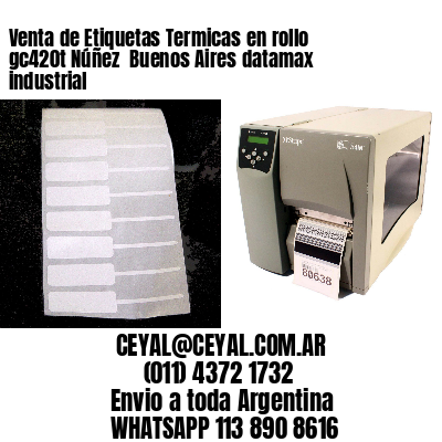 Venta de Etiquetas Termicas en rollo gc420t Núñez  Buenos Aires datamax industrial