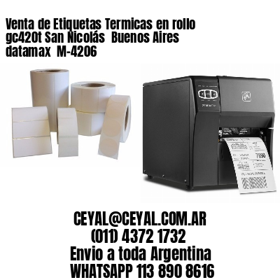 Venta de Etiquetas Termicas en rollo gc420t San Nicolás  Buenos Aires datamax  M-4206