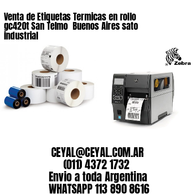 Venta de Etiquetas Termicas en rollo gc420t San Telmo  Buenos Aires sato industrial