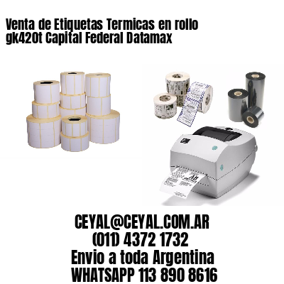 Venta de Etiquetas Termicas en rollo gk420t Capital Federal Datamax