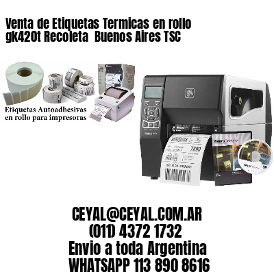 Venta de Etiquetas Termicas en rollo gk420t Recoleta  Buenos Aires TSC