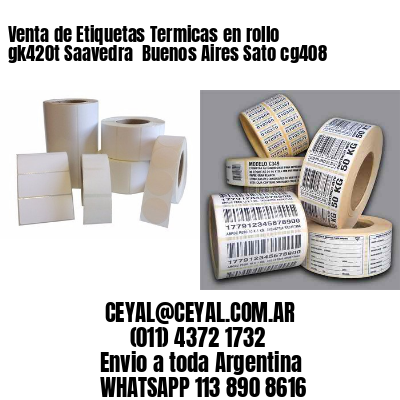 Venta de Etiquetas Termicas en rollo gk420t Saavedra  Buenos Aires Sato cg408