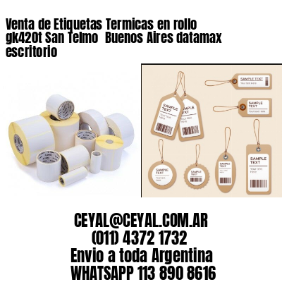 Venta de Etiquetas Termicas en rollo gk420t San Telmo  Buenos Aires datamax escritorio