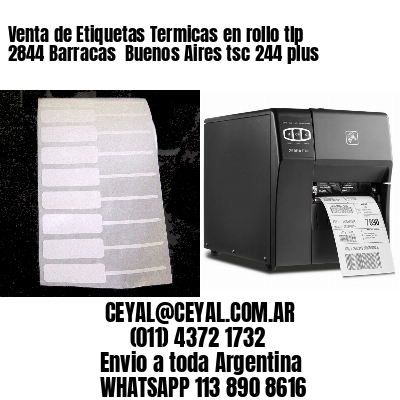 Venta de Etiquetas Termicas en rollo tlp 2844 Barracas  Buenos Aires tsc 244 plus