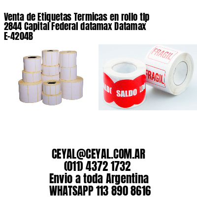Venta de Etiquetas Termicas en rollo tlp 2844 Capital Federal datamax Datamax E-4204B