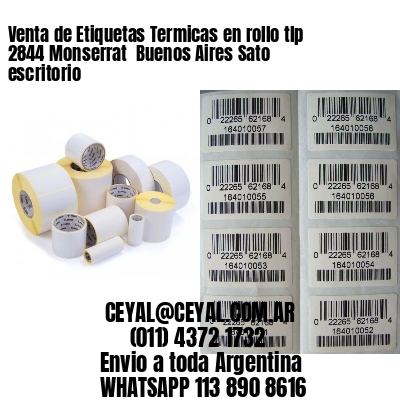 Venta de Etiquetas Termicas en rollo tlp 2844 Monserrat  Buenos Aires Sato escritorio