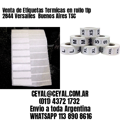 Venta de Etiquetas Termicas en rollo tlp 2844 Versalles  Buenos Aires TSC