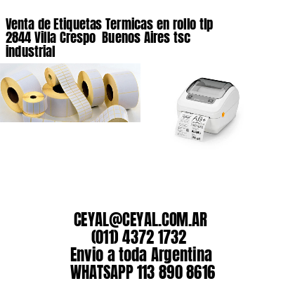 Venta de Etiquetas Termicas en rollo tlp 2844 Villa Crespo  Buenos Aires tsc industrial