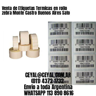 Venta de Etiquetas Termicas en rollo zebra Monte Castro Buenos Aires Sato