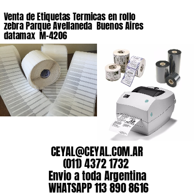 Venta de Etiquetas Termicas en rollo zebra Parque Avellaneda  Buenos Aires datamax  M-4206