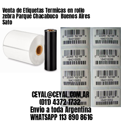 Venta de Etiquetas Termicas en rollo zebra Parque Chacabuco  Buenos Aires Sato