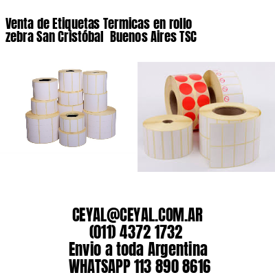 Venta de Etiquetas Termicas en rollo zebra San Cristóbal  Buenos Aires TSC